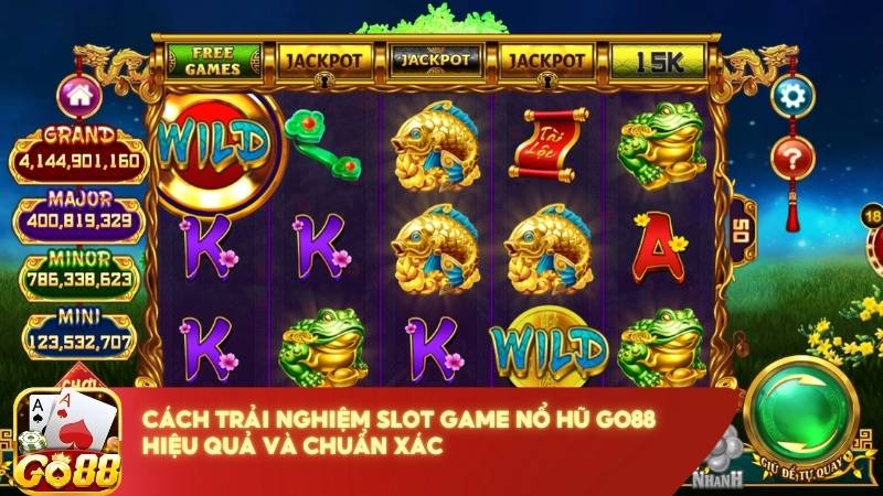 Cach Trai Nghiem Slot Game No Hu Go88 Hieu Qua Va Chuan Xac (1)