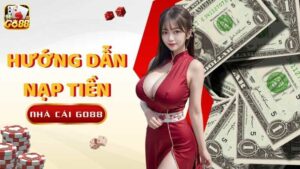 Huong Dan Nap Tien Go88 (1)