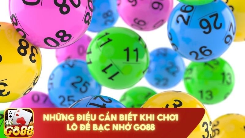 Nhung Dieu Anh Em Nen Luu Tam Khi Choi Lo De Bac Nho Tai Go88 4